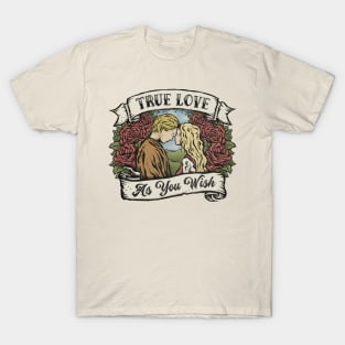 As You Wish T-Shirt